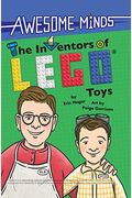 Awesome Minds: The Inventors Of Lego(R) Toys: An Entertaining History About The Creation Of Lego Toys. Educational And Entertaining.