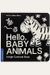 Hello, Baby Animals: A Durable High-Contrast Black-And-White Board Book For Newborns And Babies