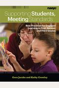 Supporting Students, Meeting Standards: Best Practices For Engaged Learning In First, Second, And Third Grades