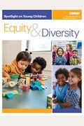 Spotlight on Young Children: Equity and Diversity