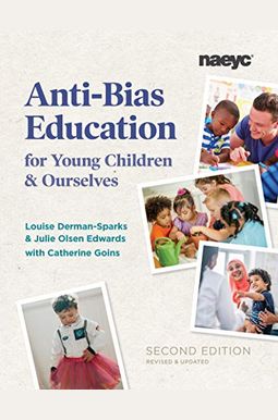 Anti-Bias Education for Young Children and Ourselves Anti-Bias Education for Young Children and Ourselves