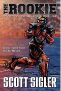 The Rookie: Galactic Football League: Book One