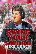 Swing Your Sword: Leading The Charge In Football And Life