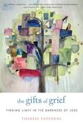 The Gifts of Grief: Finding Meaning in Loss