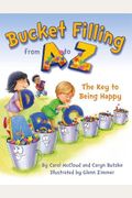 Bucket Filling From A To Z: The Key To Being Happy