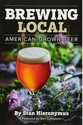 Brewing Local: American-Grown Beer