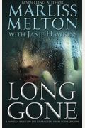 Long Gone: A novella featuring the characters from TOO FAR GONE