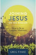 Joining Jesus On His Mission: How To Be An Everyday Missionary (Spanish Edition)