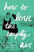 How To Love The Empty Air
