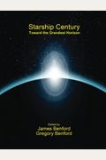 Starship Century: Toward The Grandest Horizon