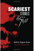 Scariest Stories Ever Told