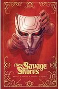 These Savage Shores Tpb Vol. 1
