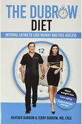 The Dubrow Diet: Interval Eating To Lose Weight And Feel Ageless
