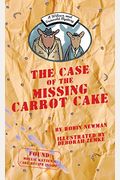 The Case Of The Missing Carrot Cake: A Wilcox & Griswold Mystery