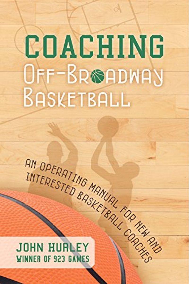 Buy Coaching OffBroadway Basketball Book By John Hurley