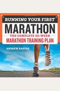 Running Your First Marathon: The Complete 20-Week Marathon Training Plan