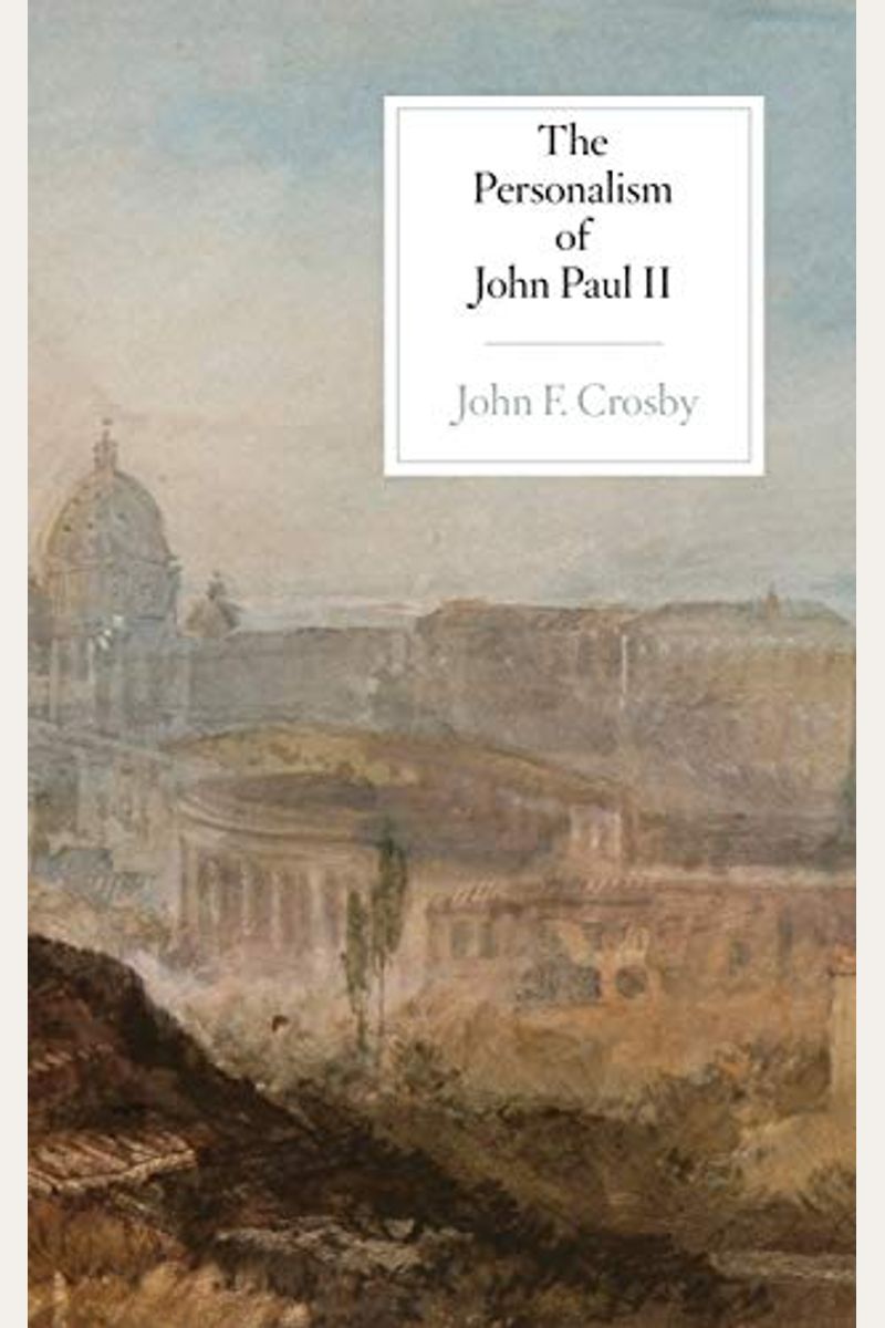 The Personalism Of John Paul Ii