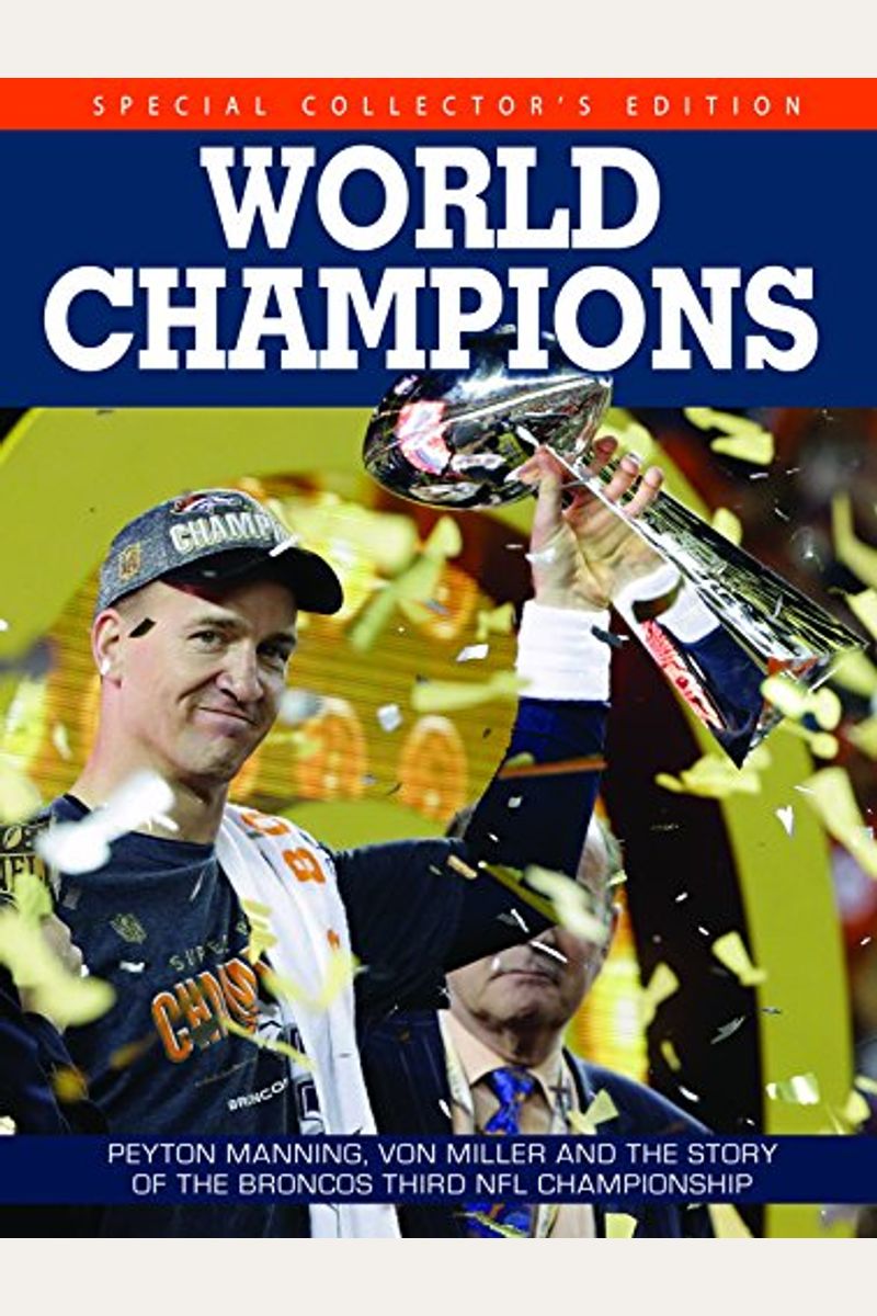 Denver Broncos - World Champs. 