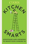 Kitchen Smarts: Questions And Answers To Boost Your Cooking Iq