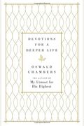 Devotions For A Deeper Life: A Daily Devotional