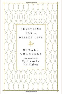 Devotions for a Deeper Life: A Daily Devotional Devotions for a Deeper Life: A Daily Devotional