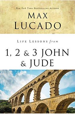Life Lessons from 1, 2, 3 John and Jude: Living and Loving by Truth