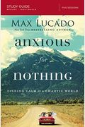 Anxious For Nothing: Finding Calm In A Chaotic World [With Battery]