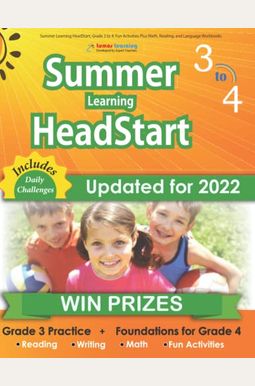 Summer Learning Headstart, Grade 3 To 4: Fun Activities Plus Math, Reading, And Language Workbooks: Bridge To Success With Common Core Aligned Resourc Summer Learning Headstart, Grade 3 To 4: Fun Activities Plus Math, Reading, And Language Workbooks: Bridge To Success With Common Core Aligned Resourc