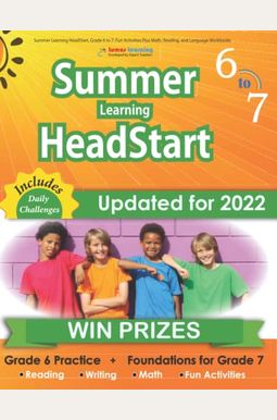 Summer Learning Headstart, Grade 6 To 7: Fun Activities Plus Math, Reading, And Language Workbooks: Bridge To Success With Common Core Aligned Resourc Summer Learning Headstart, Grade 6 To 7: Fun Activities Plus Math, Reading, And Language Workbooks: Bridge To Success With Common Core Aligned Resourc