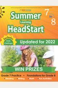 Summer Learning Headstart, Grade 7 To 8: Fun Activities Plus Math, Reading, And Language Workbooks: Bridge To Success With Common Core Aligned Resourc