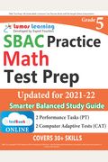 Sbac Test Prep: 5th Grade Math Common Core Practice Book And Full-Length Online Assessments: Smarter Balanced Study Guide With Perform