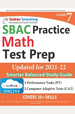 Sbac Test Prep: 7th Grade Math Common Core Practice Book And Full-Length Online Assessments: Smarter Balanced Study Guide With Perform Sbac Test Prep: 7th Grade Math Common Core Practice Book And Full-Length Online Assessments: Smarter Balanced Study Guide With Perform
