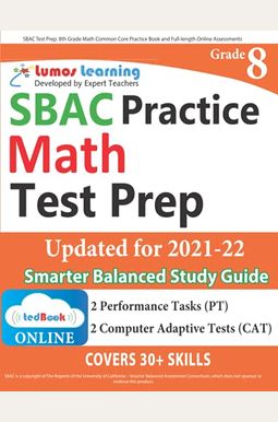 Sbac Test Prep: 8th Grade Math Common Core Practice Book And Full-Length Online Assessments: Smarter Balanced Study Guide With Perform Sbac Test Prep: 8th Grade Math Common Core Practice Book And Full-Length Online Assessments: Smarter Balanced Study Guide With Perform