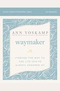 Waymaker Bible Study Guide Plus Streaming Video: Finding The Way To The Life You've Always Dreamed Of