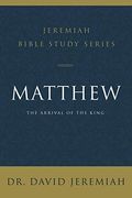 Matthew: The Arrival Of The King