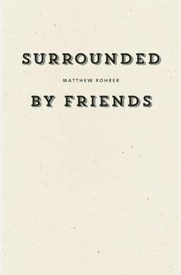 Surrounded by Friends Surrounded by Friends