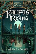 Kalifus Rising: Legends Of Orkney Series