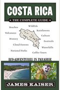 Costa Rica: The Complete Guide: Ecotourism in Costa Rica