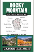 Rocky Mountain National Park: The Complete Guide: (Color Travel Guide)