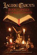 Laurie Cabot's Book Of Spells & Enchantments