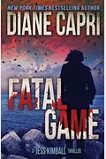 Fatal Game: A Jess Kimball Thriller (The Jess Kimball Thrillers Series) (Volume 7)
