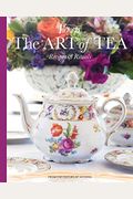 The Art Of Tea: Recipes And Rituals