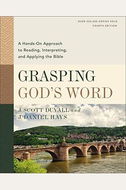 Grasping God's Word Video Lectures: A Hands-On Approach To Reading, Interpreting, And Applying The Bible Grasping God's Word Video Lectures: A Hands-On Approach To Reading, Interpreting, And Applying The Bible