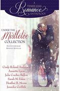 Under The Mistletoe: Six Contemporary Romance Novellas