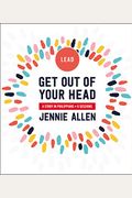 Get Out Of Your Head Bible Study Leader's Guide: A Study In Philippians