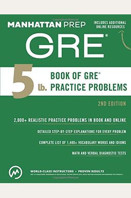 5 Lb. Book Of Gre Practice Problems: 1,800+ Practice Problems In Book And Online 5 Lb. Book Of Gre Practice Problems: 1,800+ Practice Problems In Book And Online