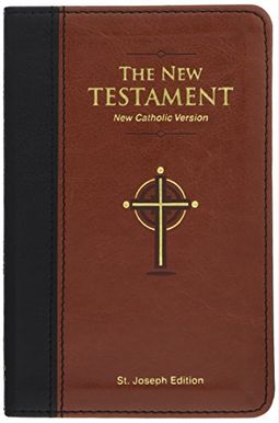 St. Joseph New Catholic Version New Testament: Pocket Edition St. Joseph New Catholic Version New Testament: Pocket Edition