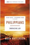 Philippians Bible Study Guide Plus Streaming Video: Embracing Joy