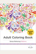 Stress Relieving Patterns: Adult Coloring Book, Celebration Edition