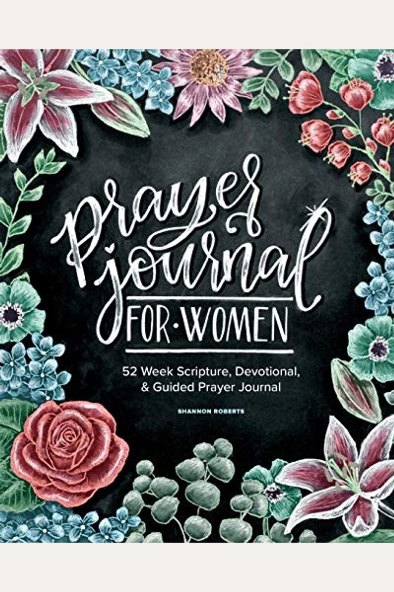Prayer Journal for Women: 52 Week Scripture, Devotional, & Guided Prayer Journal [Book]